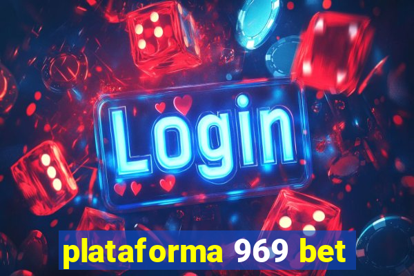 plataforma 969 bet